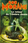 Le retour de l'Ombre Jaune - Henri Vernes, Antonio Paras