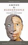 Among the Bloodpeople: Politics and Flesh - Thomas Glave