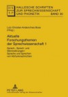 Aktuelle Forschungsthemen Der Sprechwissenschaft 1: Sprach , Sprech Und Stimmstorungen/Sprache Und Sprechen Von Horfunknachrichten (Hallesche Schriften Zur Sprechwissenschaft Und Phonetik) - Lutz Christian Anders, Ines Bose