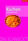 Kuchen schnell gemacht. Das schmeckt. - Heike Reith