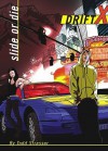 DriftX, Book 1: Slide or Die - Todd Strasser, Craig Phillips