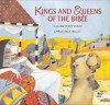 Kings and Queens of the Bible - Mary Hoffman, Christina Balit