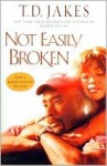 Not Easily Broken - T.D. Jakes