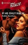 If He Only Knew... (Harlequin Blaze #351)(Men To Do) - Debbi Rawlins