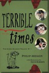 Terrible Times - Philip Ardagh