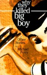 Why They Killed Big Boy: And Other Stories - Michael Perry