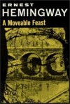 A Moveable Feast - Ernest Hemingway