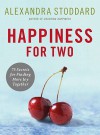 Happiness for Two - Alexandra Stoddard