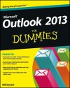 Outlook 2013 for Dummies - Bill Dyszel