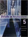 Details in Architecture 5 (Details in Architecture (Image)) - Images Publishing Group