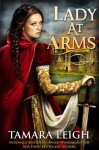 Lady At Arms - Tamara Leigh