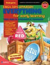 English-Spanish Everything for Early Learning, Kindergarten (Everything for Early Learning) - School Specialty Publishing, American Education Publishing