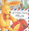 Letters from Felix: A Little Rabbit on a World Tour with Envelope - Annette Langen