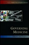 Governing Medicine: Theory and Practice - Andrew Gray, Gray Andrew