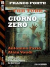 Giorno Zero: 3 (The Tube) (Italian Edition) - Alain Voudì, Antonino Fazio