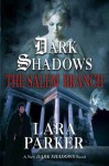 Dark Shadows: The Salem Branch - Lara Parker