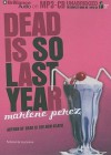 Dead Is So Last Year - Marlene Perez, Suzy Jackson