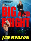 Big and Bright (The Berringer Brothers) - Jan Hudson