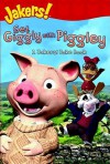 Get Giggly with Piggley: A Jakers! Joke Book (Jakers!) - Lara Bergen