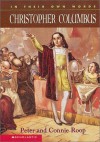 Christopher Columbus (In Their Own Words) - Peter Roop, Connie Roop