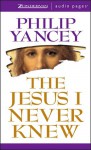 Jesus I Never Knew - Philip Yancey, Bill Richards