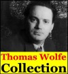 Thomas Wolfe, Collection (Look Homeward, Angel, Of Time and The River and You Can't Go Home Again) - Thomas Wolfe