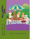 Dog's Coffee-Shop: Children book(Beginner reader fiction eBook) animals books (Preschool picture book ages 3-10)Short story(kid's animals collection): ... reader books bedtime stories collection. - Edith Ordan, Uncle Amos, Malgorzata Godzuik