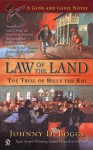 Law of the Land: The Trial of Billy the Kid (A Guns and Gavel Novel) - Johnny D. Boggs