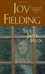 See Jane Run - Joy Fielding