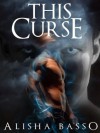 This Curse (Grace Allen #2) - Alisha Basso