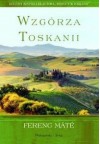 Wzgórza Toskanii - Ferenc Máté