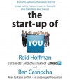 The Start-up of You: Adapt to the Future, Invest in Yourself, and Transform Your Career - Reid Hoffman, Ben Casnocha, Kaleo Griffith