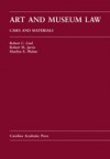 Art and Museum Law: Cases and Materials - Robert C. Lind, Robert M. Jarvis, Marilyn E. Phelan