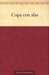 Copa con alas - José Martí