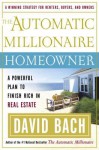The Automatic Millionaire Homeowner: A Powerful Plan to Finish Rich in Real Estate - David Bach