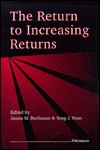 The Return to Increasing Returns - James M. Buchanan, Yong J. Yoon