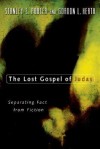 The Lost Gospel of Judas: Separating Fact from Fiction - Stanley E. Porter, Gordon L. Heath