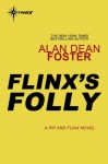 Flinx's Folly (Pip and Flinx) - Alan Dean Foster