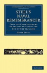 Steel's Naval Remembrancer: From the Commencement of the War in 1793 to the End of the Year 1800 - David Steel