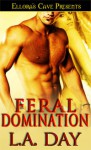 Feral Domination - L.A. Day