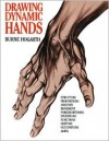 Drawing Dynamic Hands - Burne Hogarth