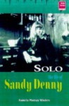 No more sad refrains: the life and times of Sandy Denny - Pam Winters