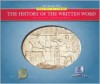 The History Of The Written Word (Our Changing World: The Timeless Library) - Kevin Cunningham