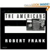 Robert Frank: The Americans - Robert Frank, Jack Kerouac