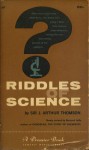 Riddles of Science - J. Arthur Thomson, Bernard Jaffe (revised)