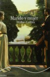 Marido y mujer - Wilkie Collins