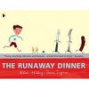 The Runaway Dinner - Allan Ahlberg, Bruce Ingman