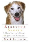 Rescuing Sprite - Mark R. Levin