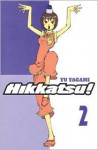 Hikkatsu!, Volume 2 - Yu Yagami