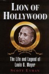 Lion Of Hollywood - Scott Eyman